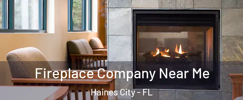  Fireplace Company Near Me Haines City - FL
