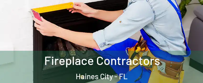  Fireplace Contractors Haines City - FL