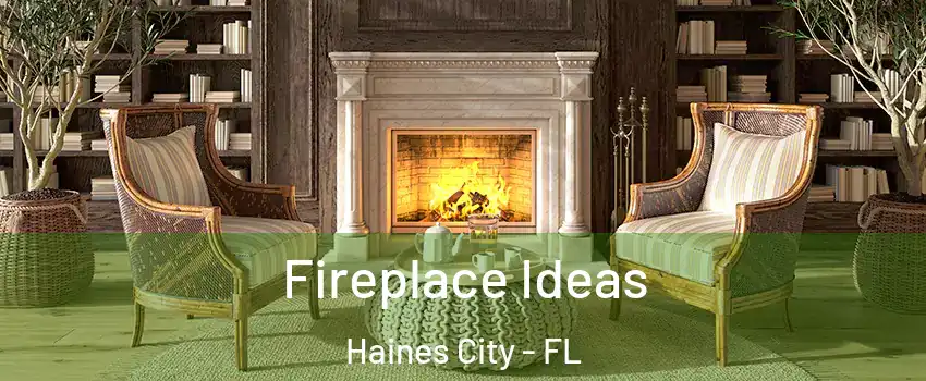  Fireplace Ideas Haines City - FL