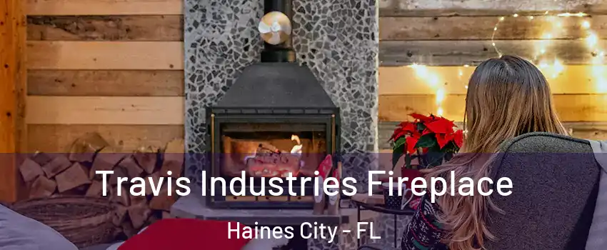  Travis Industries Fireplace Haines City - FL